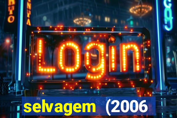 selvagem (2006 filme completo dublado